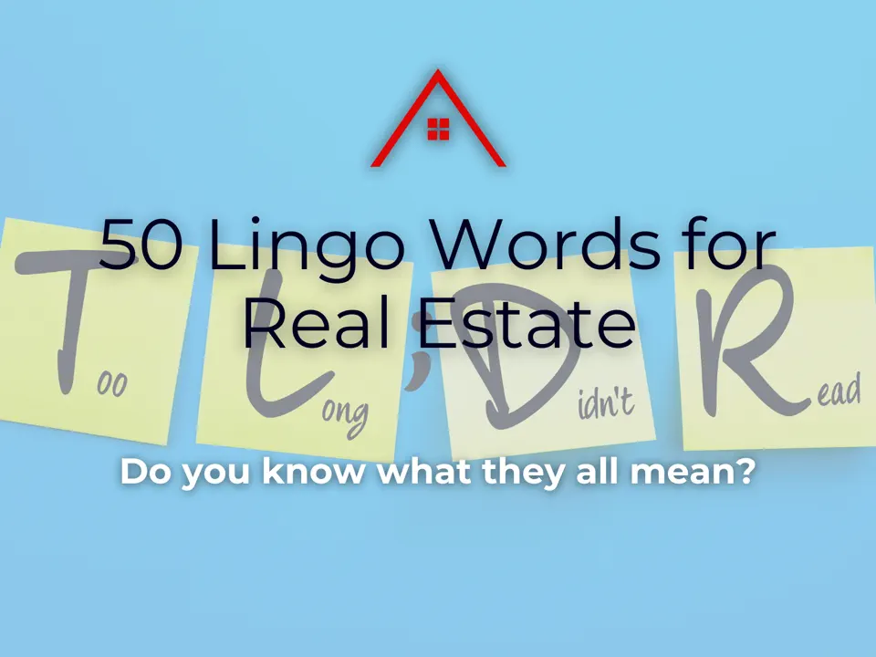 50 Real Estate Terms You Need to Know