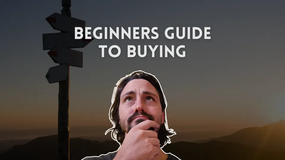 Beginners Guide to Buying Property