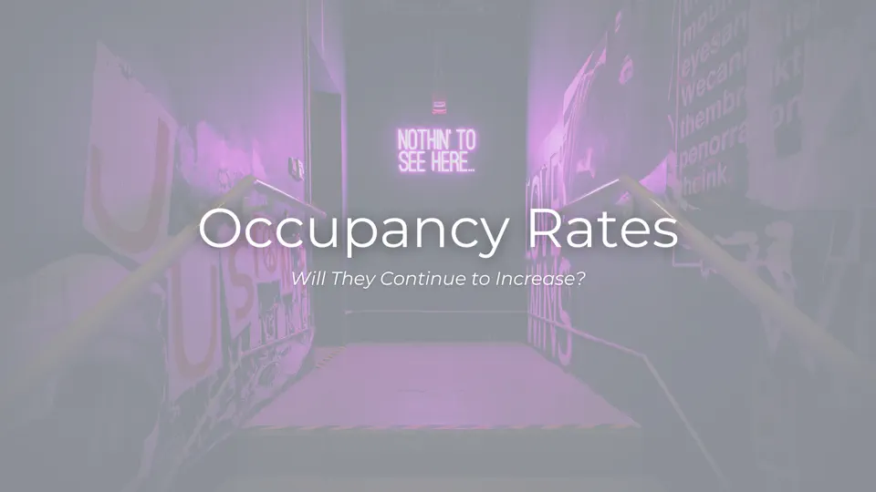 What They’re Not Telling You About Rising Occupancy Rates